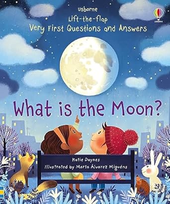 Very First Questions and Answers What is the Moon? 3+
