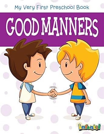 Good Manners-my very first preschool book
