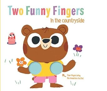 TWO FUNNY FINGERS IN THE COUNTRYSIDE 