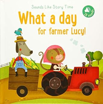 What a day for Farmer Lucy!SOUNDS
