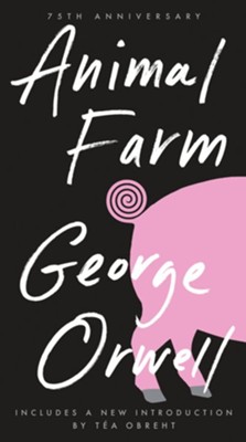 Animal Farm – George Orwell 