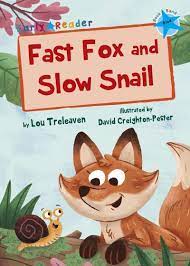 [BLUE (Level 4)] Fast Fox and Slow Snail