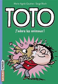 TOTO, TOME 01 - TOTO, J'ADORE LES ANIMAUX