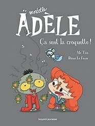ROMAN MORTELLE ADELE - BD MORTELLE ADELE, TOME 11 - CA SENT LA CROQUETTE !