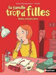 [NAPR000370] LA FAMILLE TROP D'FILLES : BELLA, ROMANCIERE