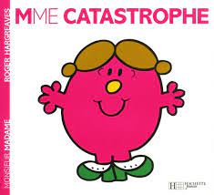 MADAME CATASTROPHE