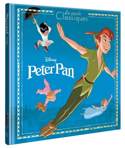 PETER PAN - LES GRANDS CLASSIQUES - L'HISTOIRE DU FILM - DISNEY