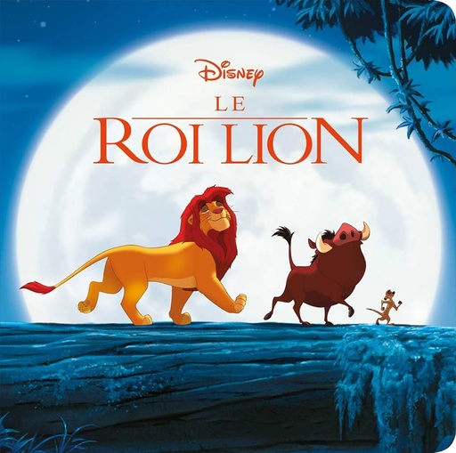 LE ROI LION - MONDE ENCHANTE - L'HISTOIRE DU FILM - DISNEY - .