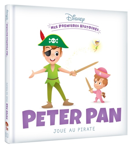 DISNEY - MES PREMIERES HISTOIRES - PETER PAN JOUE AU PIRATE