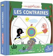 MON ANIM'AGIER - LES CONTRAIRES