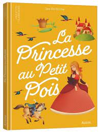 LES P'TITS CLASSIQUES - LA PRINCESSE AU PETIT POIS