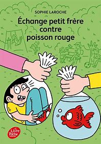 ECHANGE PETIT FRERE CONTRE POISSON ROUGE