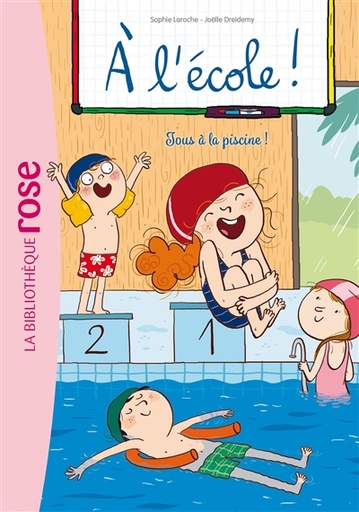 A L'ECOLE ! - T04 - A L'ECOLE ! 04 - TOUS A LA PISCINE !