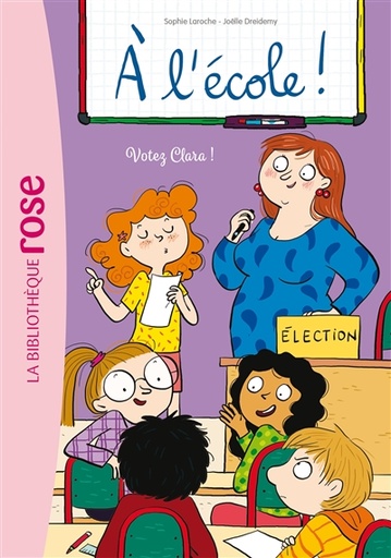 A L'ECOLE ! - T05 - A L'ECOLE ! 05 - VOTEZ CLARA !