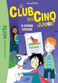 LE CLUB DES CINQ JUNIOR - T12 - LE CLUB DES CINQ JUNIOR 12 - LA CHIENNE FUGUEUSE