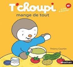 [TCHO000072] T'CHOUPI MANGE DE TOUT