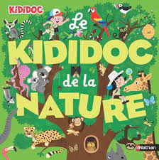 [KIDI999999] LE KIDIDOC DE LA NATURE