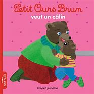 PETIT OURS BRUN VEUT UN CALIN