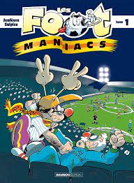 LES FOOTMANIACS - TOME 01