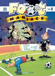 LES FOOTMANIACS - TOME 02