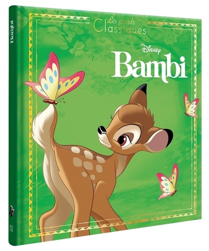 BAMBI - LES GRANDS CLASSIQUES - L'HISTOIRE DU FILM - DISNEY