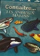 [extracurricular] Connaitre - LES ANIMAUX MARINS