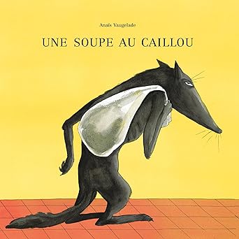[9782211059350] UNE SOUPE AUX CAILLOUX NEW
