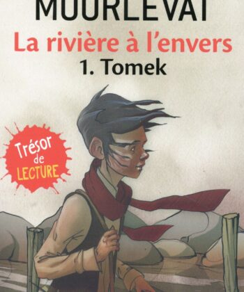 [9782266200462] Mourlevat, La rivière à l'envers - Tome 1 Tomek
