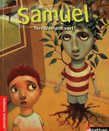 [9782095049904] Samuel : Terriblement vert !