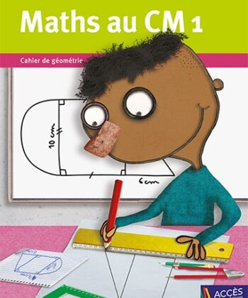 [9782916662886] Maths au CM1 CAHIER DE GÉOMÉTRIE