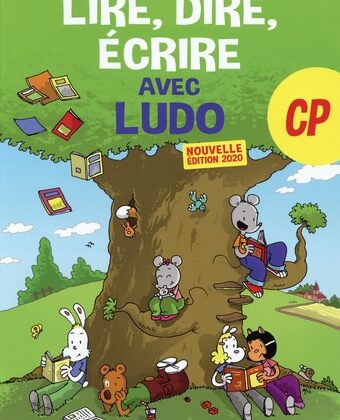 [9782373040524] LIRE DIRE ECRIRE AVEC LUDO CP ED. 2020 
