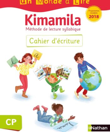 [9782091243757] UN MONDE A LIRE - KIMAMILA - SERIE BLANCHE - CAHIER D'ECRI