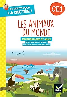 [9782401108134] En route pour la dictée ! CE1 - Les animaux du monde 